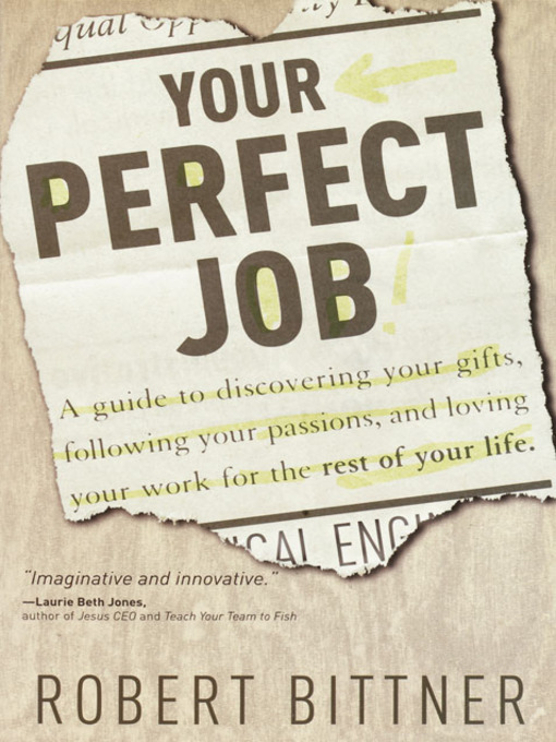 Détails du titre pour Your Perfect Job par Robert Bittner - Disponible